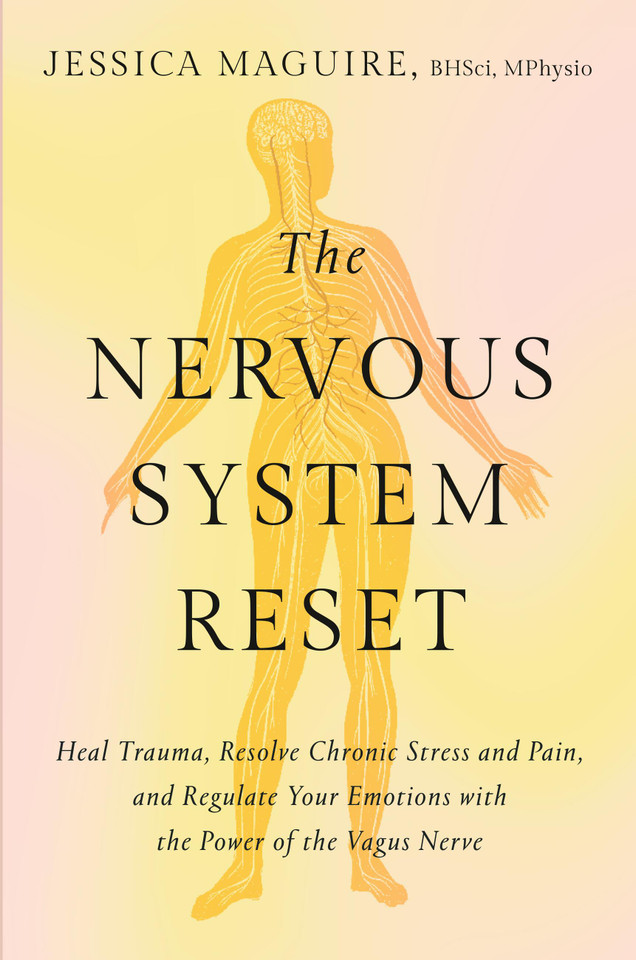 The Nervous System Reset: Heal Trauma, Resolve Chronic Pain, and Regulate Your Emotions with the Power of the Vagus Nerve book cover by Jessica Maguire