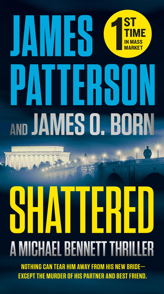 Shattered (A Michael Bennett Thriller #14) book cover by James O. Born, James Patterson