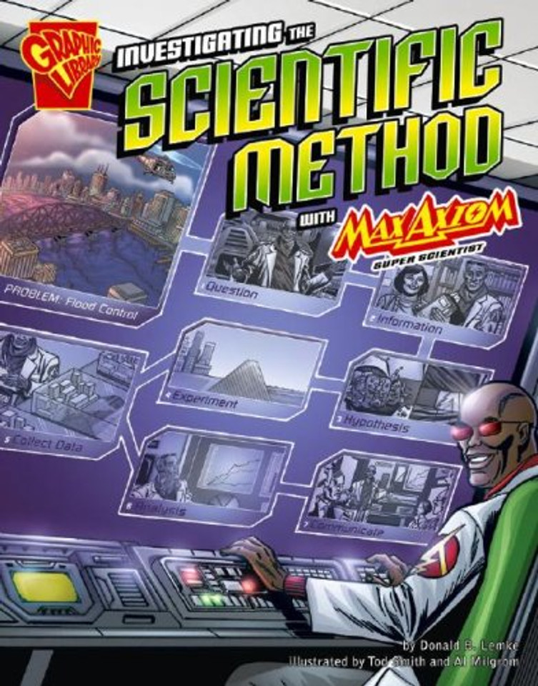 Investigating the Scientific Method with Max Axiom, Super Scientist Cover