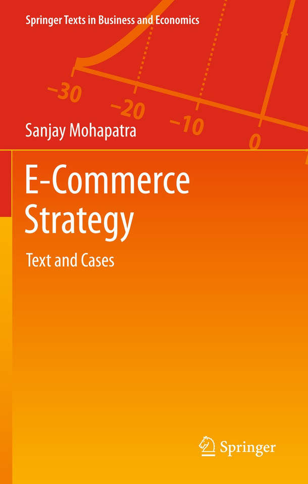 E-Commerce Strategy: Text and Cases (Springer Texts in Business and Economics) book cover by Sanjay Mohapatra
