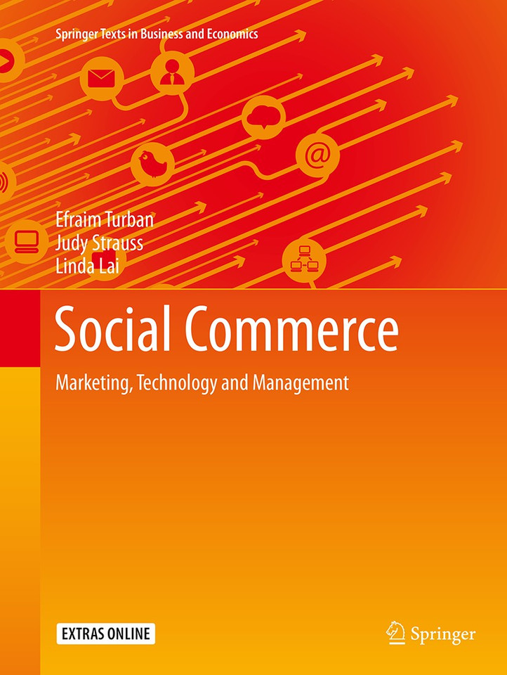 Social Commerce: Marketing, Technology and Management (Springer Texts in Business and Economics) book cover by Efraim Turban, Judy Strauss, Linda Lai