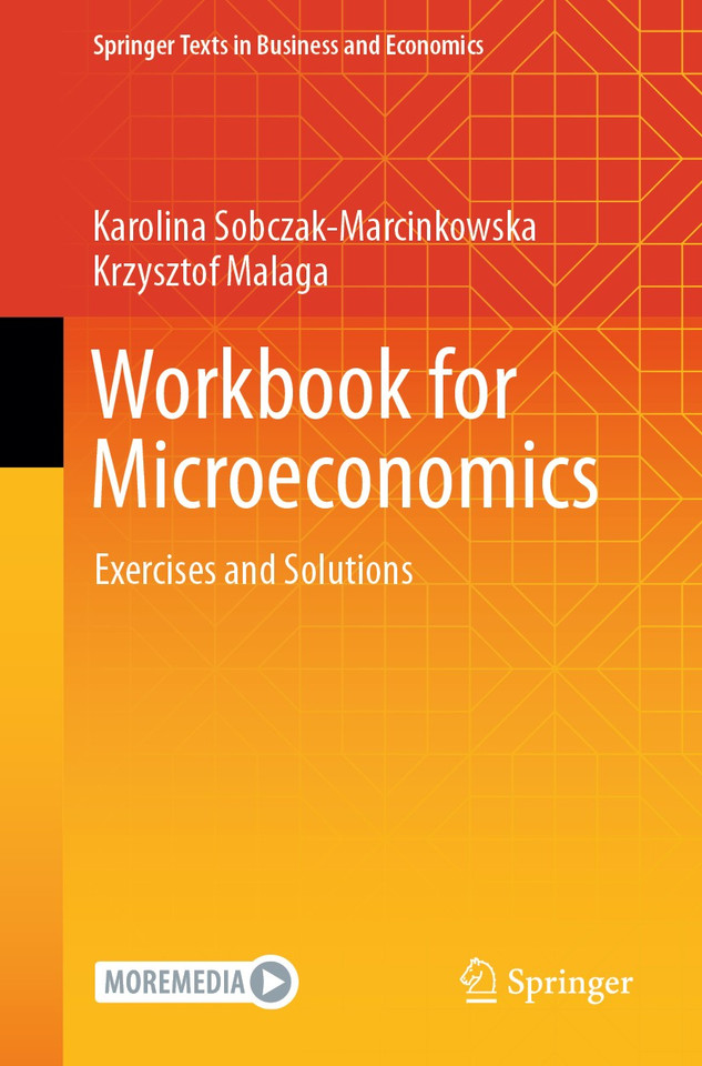 Workbook for Microeconomics: Exercises and Solutions (Springer Texts in Business and Economics) book cover by Karolina Sobczak-Marcinkowska, Krzysztof Malaga