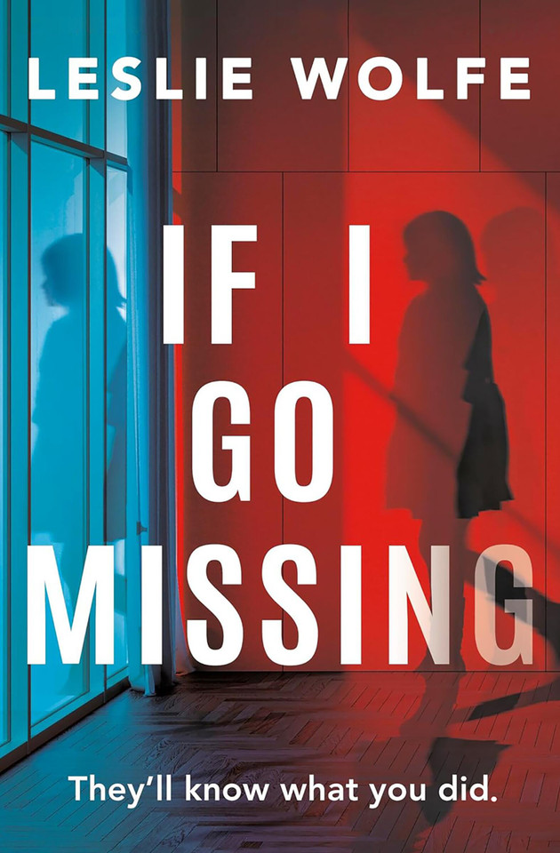 If I Go Missing book cover by Leslie Wolfe