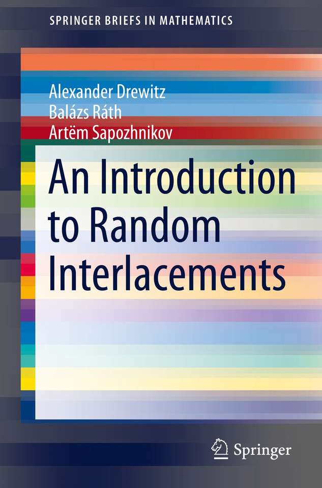 An Introduction to Random Interlacements (SpringerBriefs in Mathematics) book cover by Alexander Drewitz, Balázs Ráth, Artëm Sapozhnikov