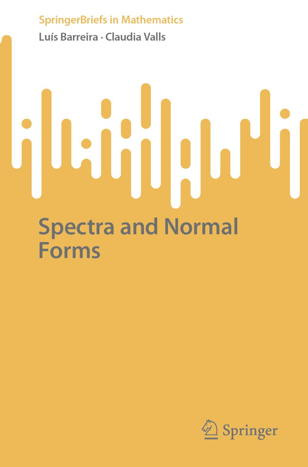 Spectra and Normal Forms (SpringerBriefs in Mathematics) book cover by Luís Barreira, Claudia Valls