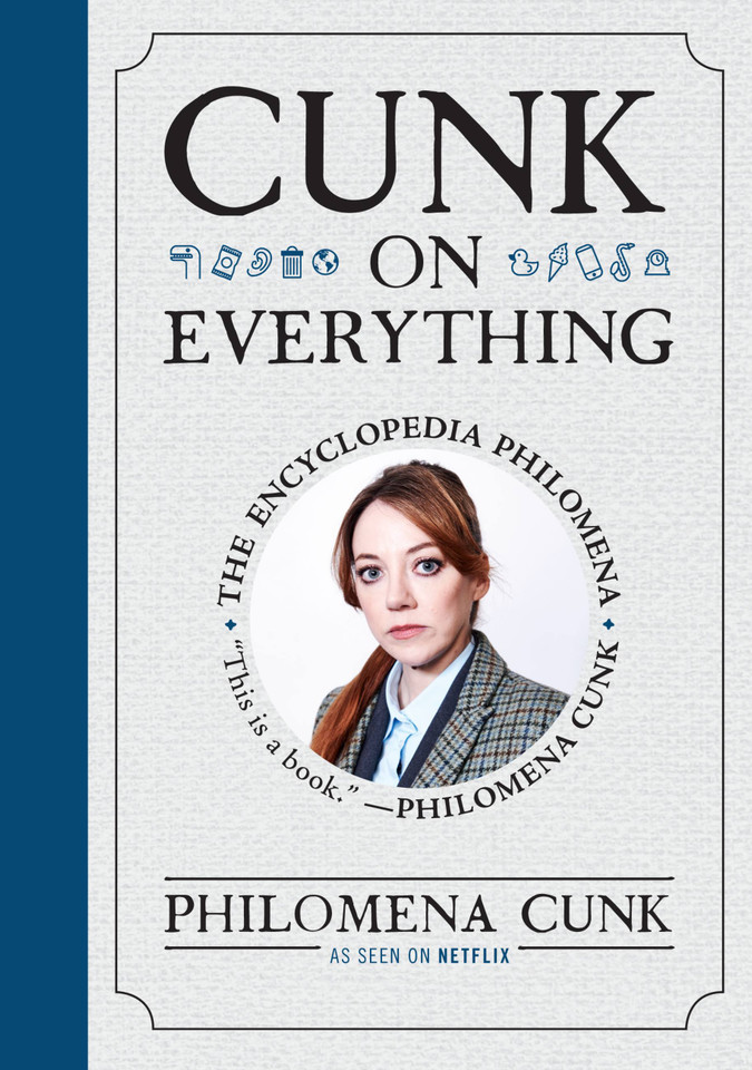Cunk on Everything: The Encyclopedia Philomena book cover by Philomena Cunk