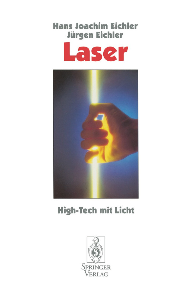 Laser: High-Tech mit Licht book cover by Hans J. Eichler, Jürgen Eichler