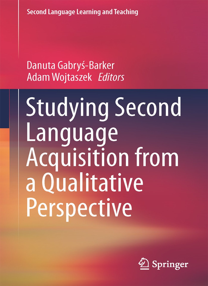 Studying Second Language Acquisition from a Qualitative Perspective (Second Language Learning and Teaching) book cover by 