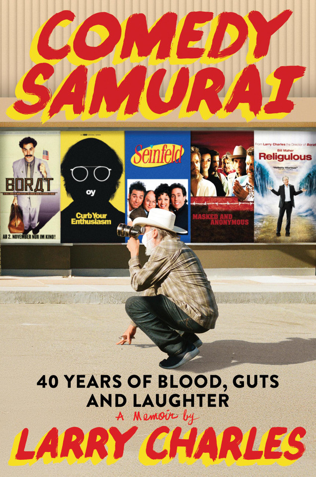 Comedy Samurai: Forty Years of Blood, Guts, and Laughter book cover by Larry Charles