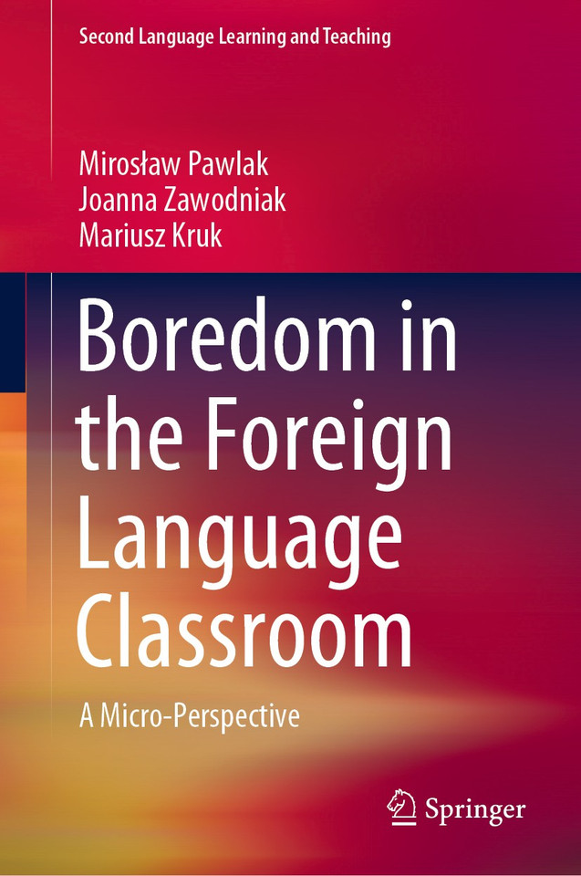 Boredom in the Foreign Language Classroom: A Micro-Perspective (Second Language Learning and Teaching) book cover by Mirosław Pawlak, Joanna Zawodniak, Mariusz Kruk