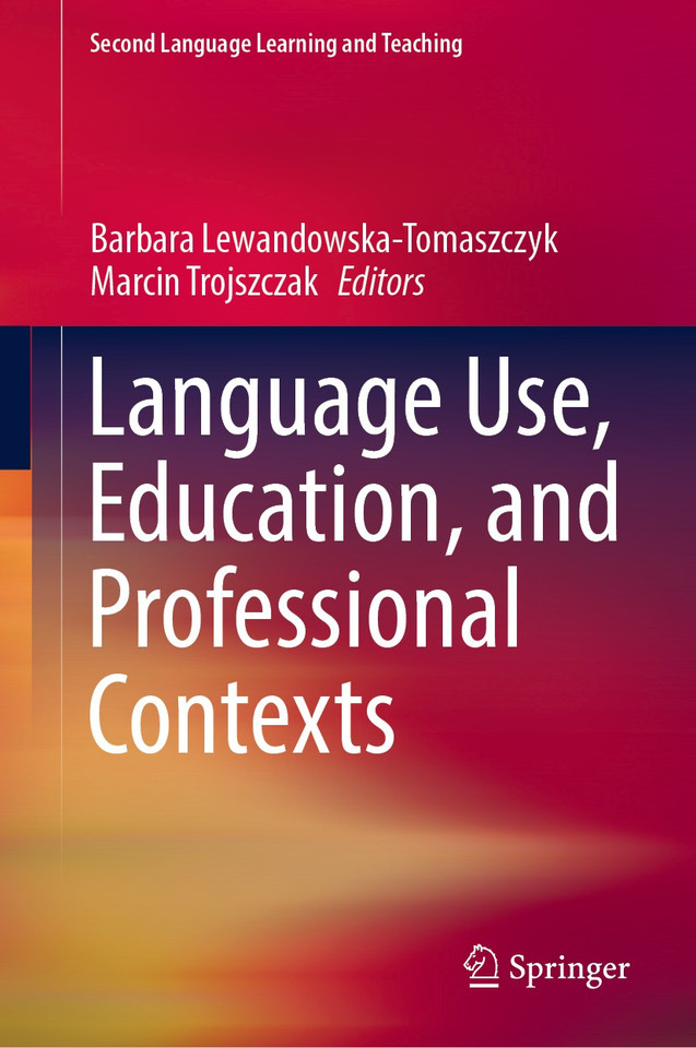 Language Use, Education, and Professional Contexts (Second Language Learning and Teaching) book cover by 