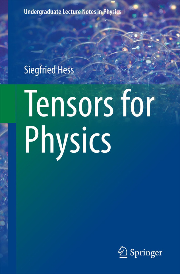 Tensors for Physics (Undergraduate Lecture Notes in Physics) book cover by Siegfried Hess