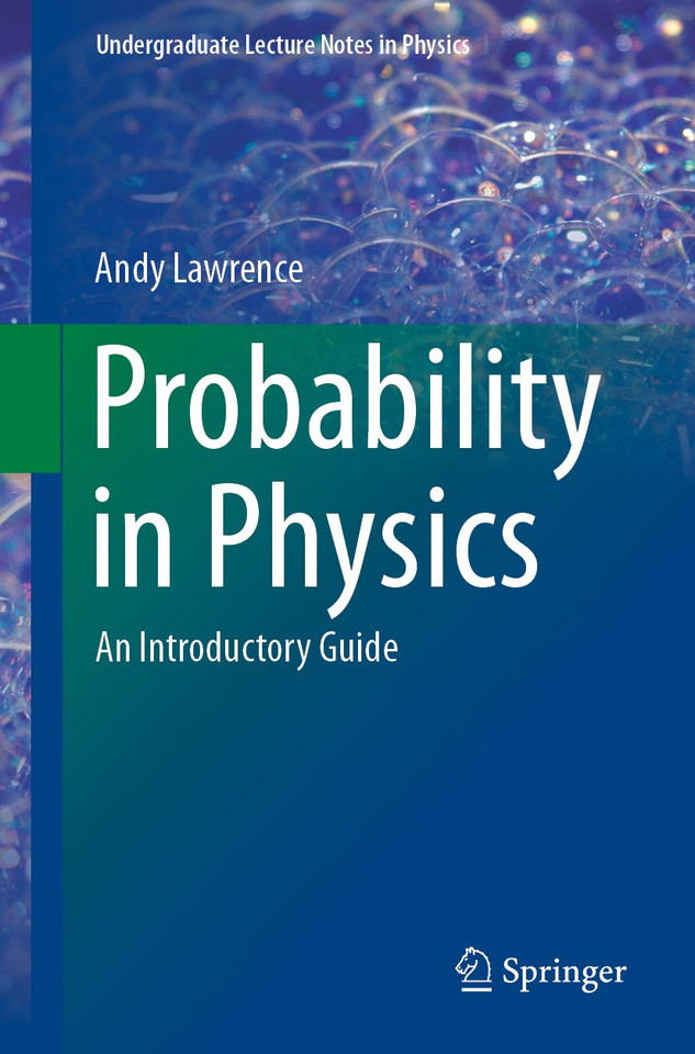 Probability in Physics: An Introductory Guide (Undergraduate Lecture Notes in Physics) book cover by Andy Lawrence