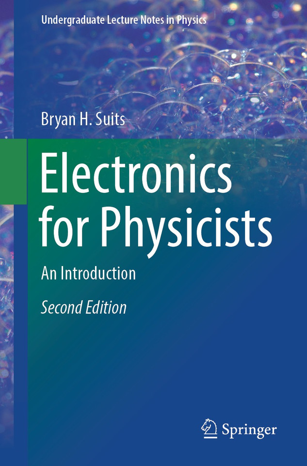 Electronics for Physicists: An Introduction (Undergraduate Lecture Notes in Physics) book cover by Bryan H. Suits