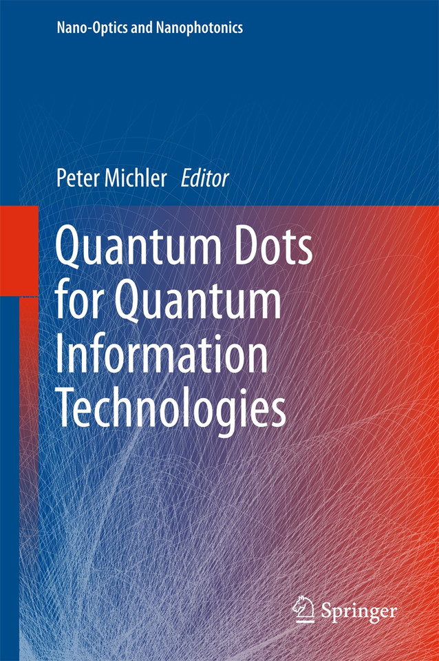 Quantum Dots for Quantum Information Technologies (Nano-Optics and Nanophotonics) book cover by 