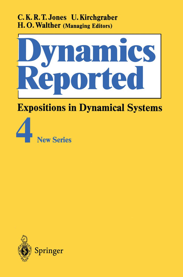 Dynamics Reported: Expositions in Dynamical Systems (Dynamics Reported. New Series #4) book cover by 