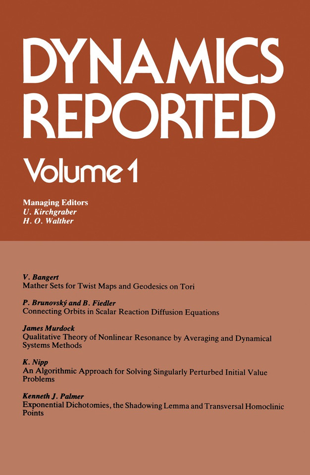 Dynamics Reported (Dynamics Reported. New Series #1) book cover by Urs Kirchgraber, Hans-Otto Walther