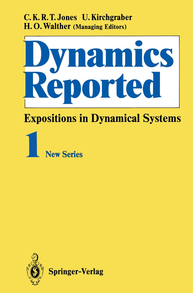Dynamics Reported: Expositions in Dynamical Systems (Dynamics Reported. New Series #1) book cover by 