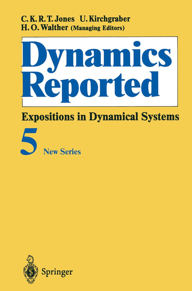 Dynamics Reported: Expositions in Dynamical Systems (Dynamics Reported. New Series #5) book cover by 