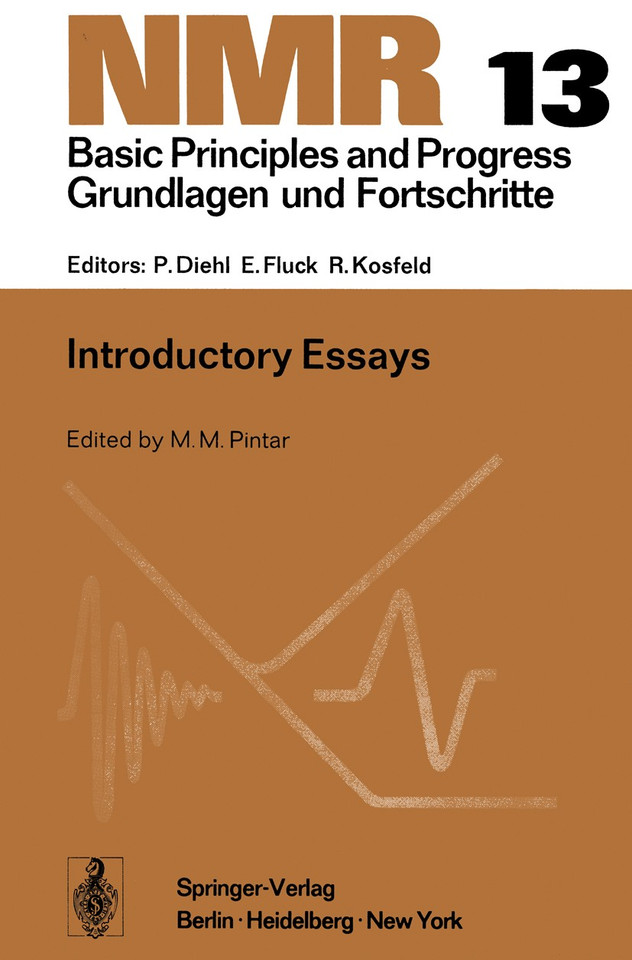 Introductory Essays (NMR Basic Principles and Progress #13) book cover by 