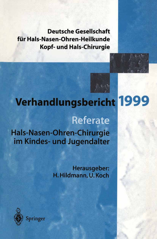 Referate: Hals-Nasen-Ohren-Chirurgie im Kindes- und und Jugendalter (Verhandlungsbericht der Deutschen Gesellschaft für Hals-Nasen-Ohren-Heilkunde, Kopf- und Hals-Chirurgie) book cover by 