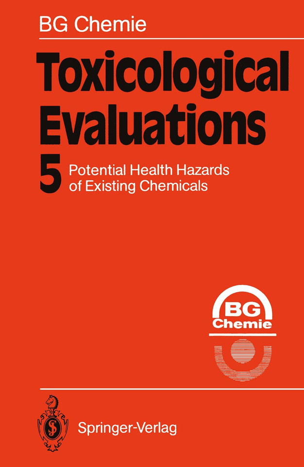 Toxicological Evaluations: Potential Health Hazards of Existing Chemicals (Toxicological Evaluations #5) book cover by BG Chemie