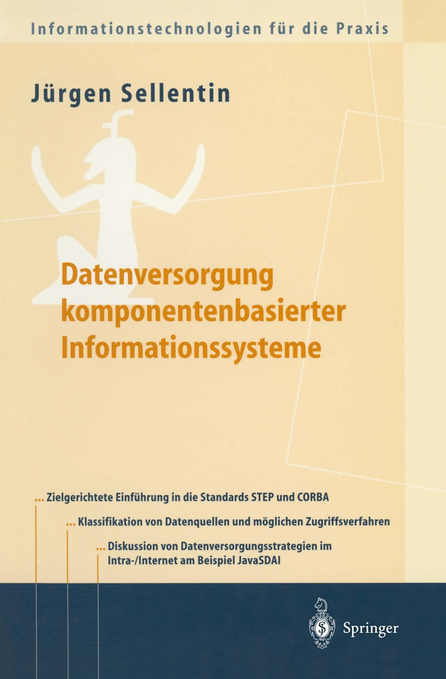 Datenversorgung komponentenbasierter Informationssysteme (Informationstechnologien für die Praxis) book cover by Jürgen Sellentin