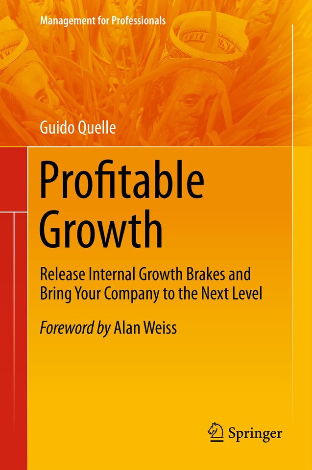 Profitable Growth: Release Internal Growth Brakes and Bring Your Company to the Next Level (Management for Professionals) book cover by Guido Quelle
