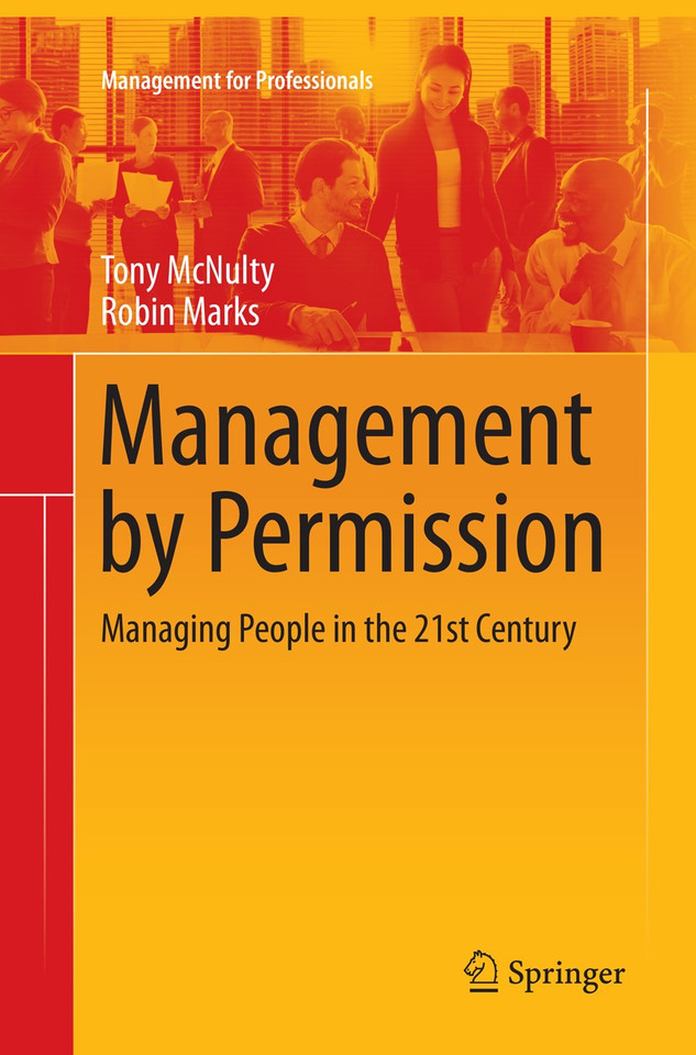 Management by Permission: Managing People in the 21st Century (Management for Professionals) book cover by Tony McNulty, Robin Marks