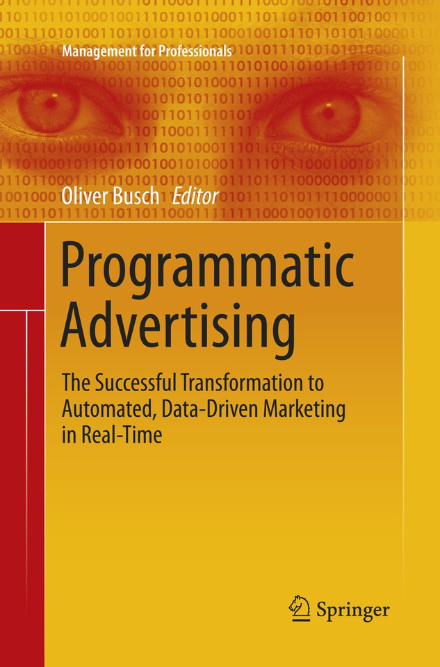 Programmatic Advertising: The Successful Transformation to Automated, Data-Driven Marketing in Real-Time (Management for Professionals) book cover by 