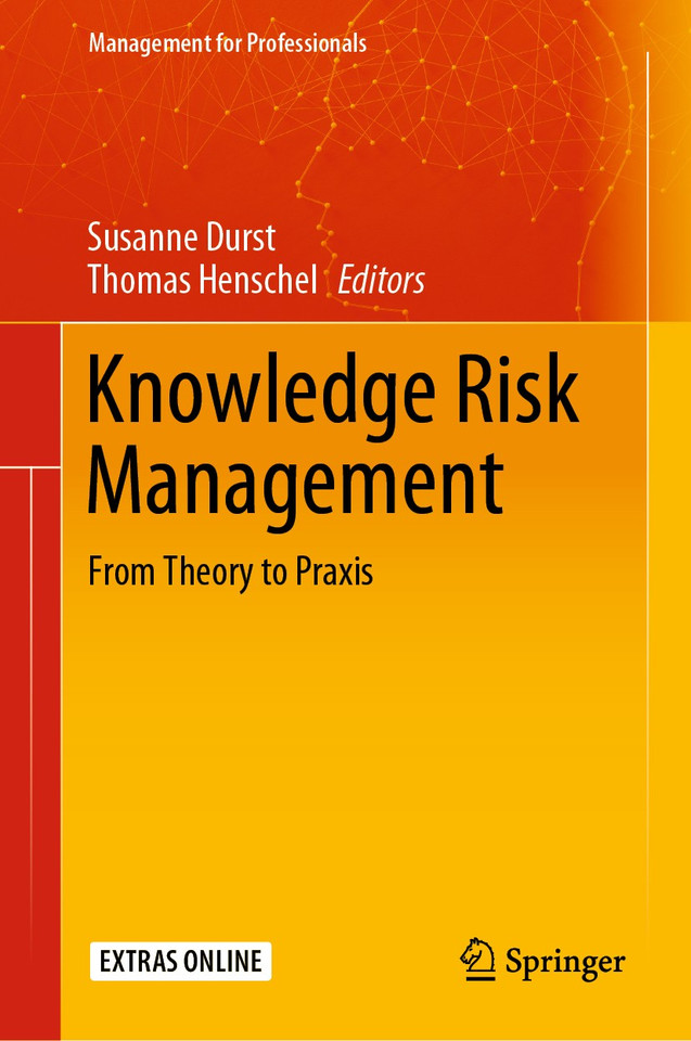Knowledge Risk Management: From Theory to Praxis (Management for Professionals) book cover by 