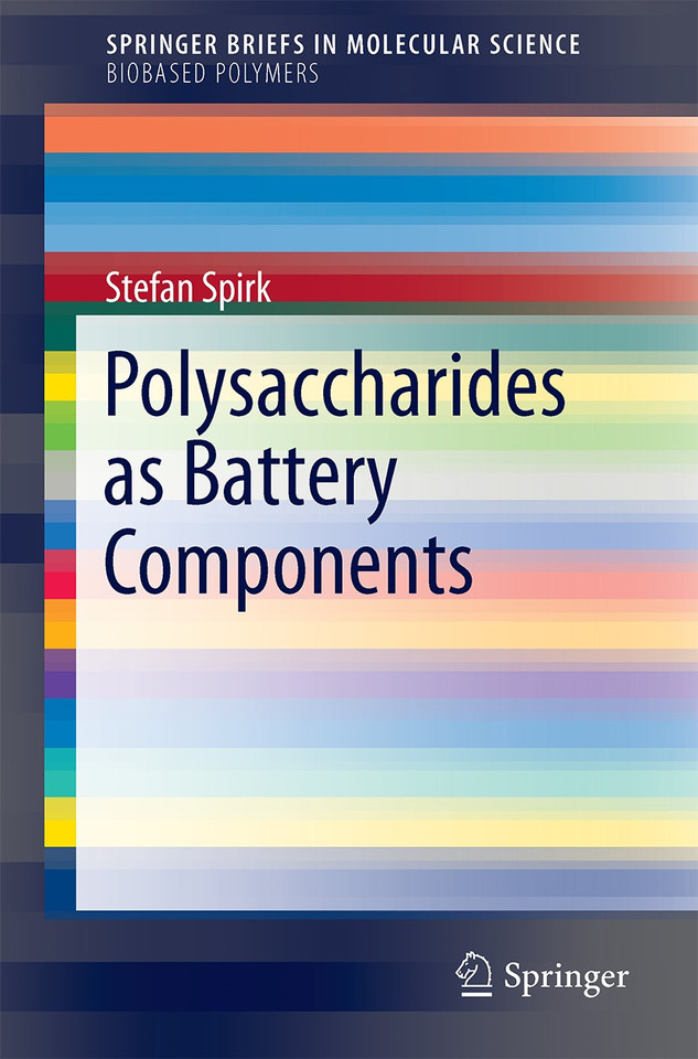 Polysaccharides as Battery Components (SpringerBriefs in Molecular Science) book cover by Stefan Spirk