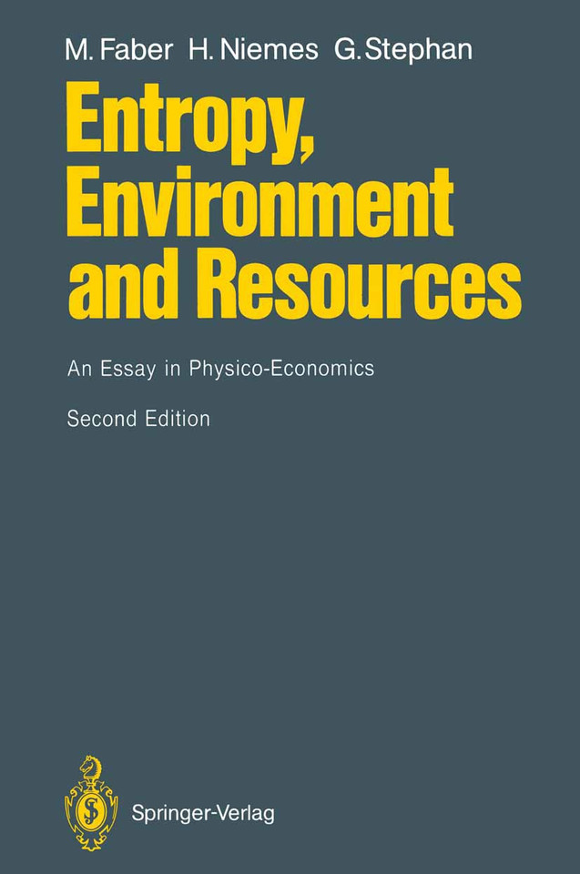 Entropy, Environment and Resources: An Essay in Physico-Economics book cover by Malte Faber, Horst Niemes, Gunter Stephan
