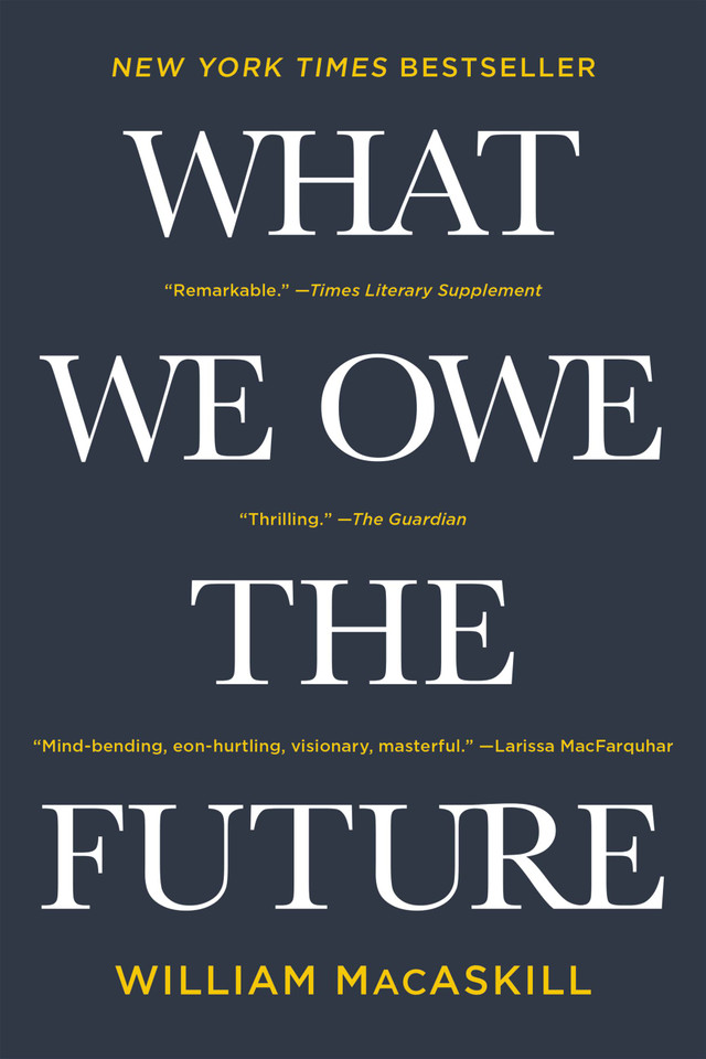 What We Owe the Future book cover by William MacAskill