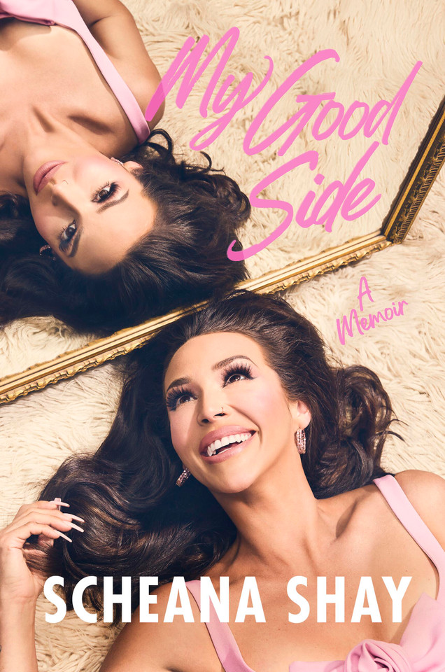 My Good Side: A Memoir book cover by Scheana Shay