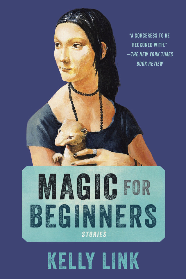 Magic for Beginners: Stories book cover by Kelly Link