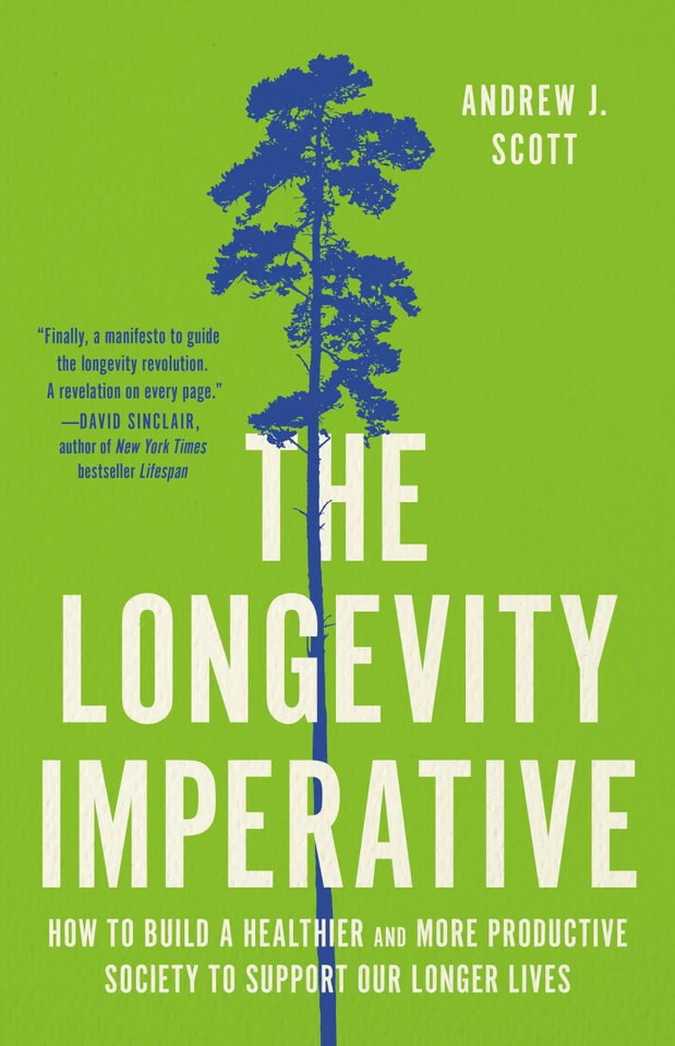 The Longevity Imperative: How to Build a Healthier and More Productive Society to Support Our Longer Lives book cover by Andrew J. Scott