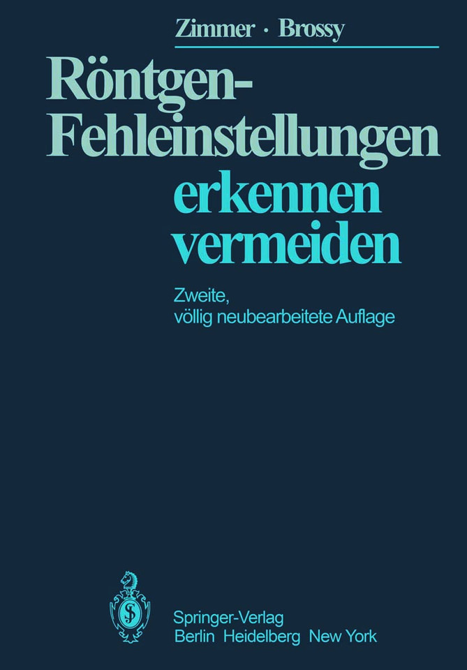 Röntgen-Fehleinstellungen: Erkennen und Vermeiden book cover by E.A. Zimmer, M. Zimmer-Brossy