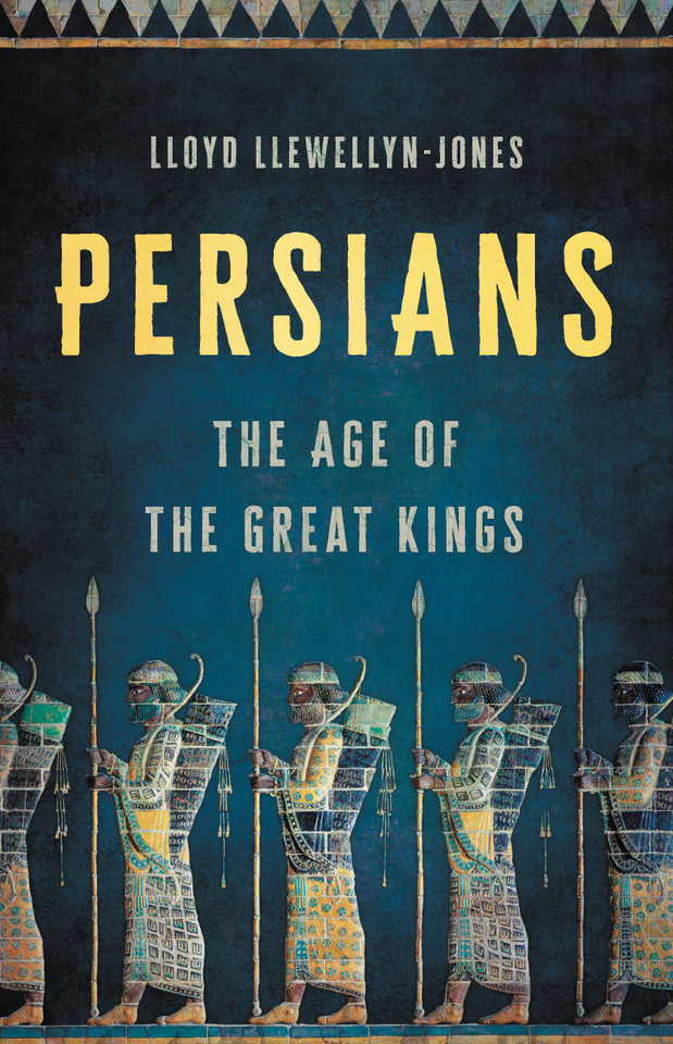 Persians: The Age of the Great Kings book cover by Lloyd Llewellyn-Jones