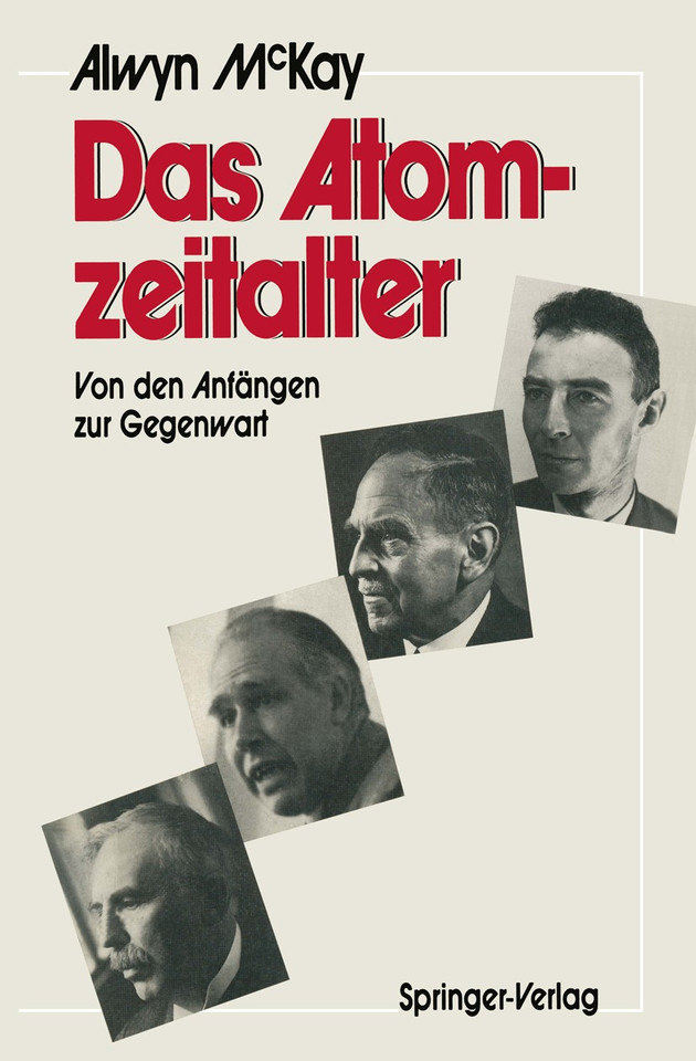 Das Atomzeitalter: Von den Anfängen zur Gegenwart book cover by H.Alwyn C. McKay
