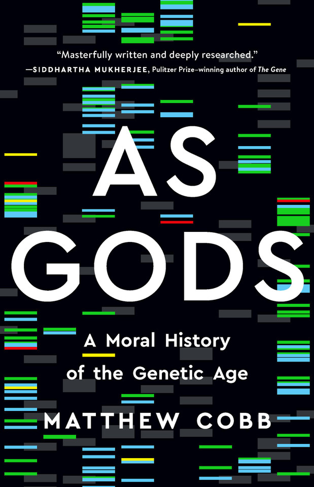 As Gods: A Moral History of the Genetic Age book cover by Matthew Cobb
