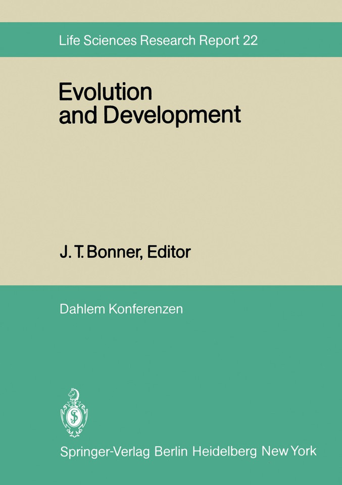 Evolution and Development: Report of the Dahlem Workshop on Evolution and Development Berlin 1981, May 10–15 (Dahlem Workshop Report #22) book cover by 