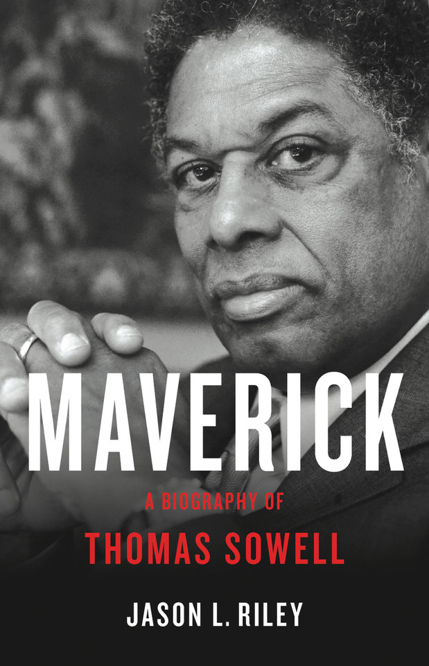 Maverick: A Biography of Thomas Sowell book cover by Jason L Riley