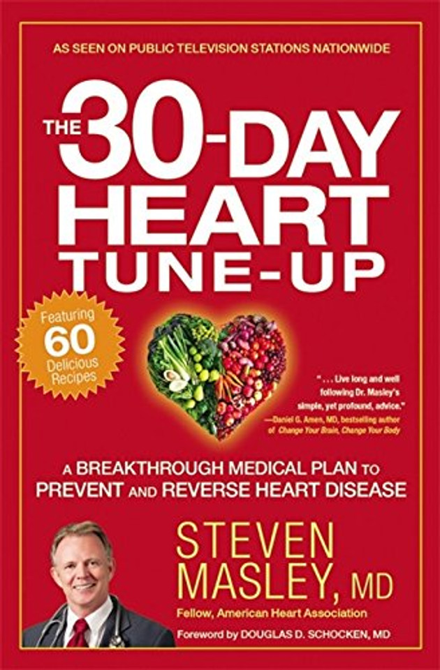 The 30-Day Heart Tune-Up: A Breakthrough Medical Plan to Prevent and Reverse Heart Disease Cover The 30-Day Heart Tune-Up: A Breakthrough Medical Plan to Prevent and Reverse Heart Disease Cover