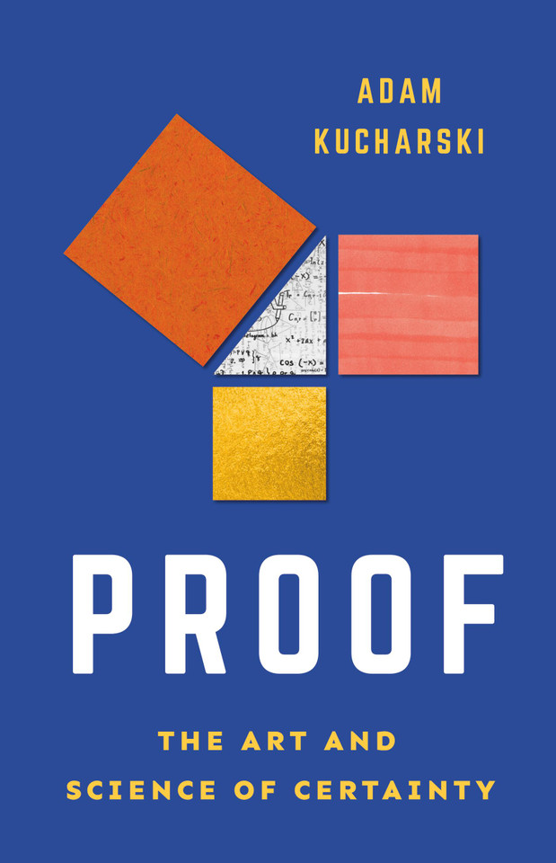 Proof: The Art and Science of Certainty book cover by Adam Kucharski