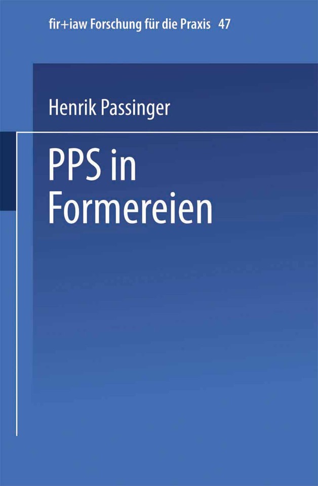 PPS in Formereien (fir+iaw Forschung für die Praxis #47) book cover by Henrik Passinger