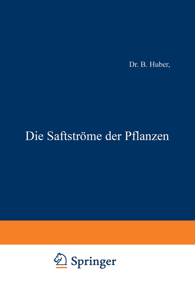 Die Saftströme der Pflanzen (Verständliche Wissenschaft #58) book cover by B. Huber