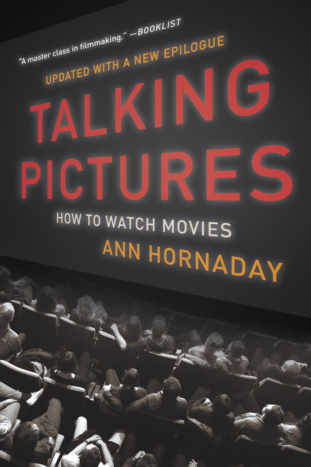 Talking Pictures: How to Watch Movies book cover by Ann Hornaday