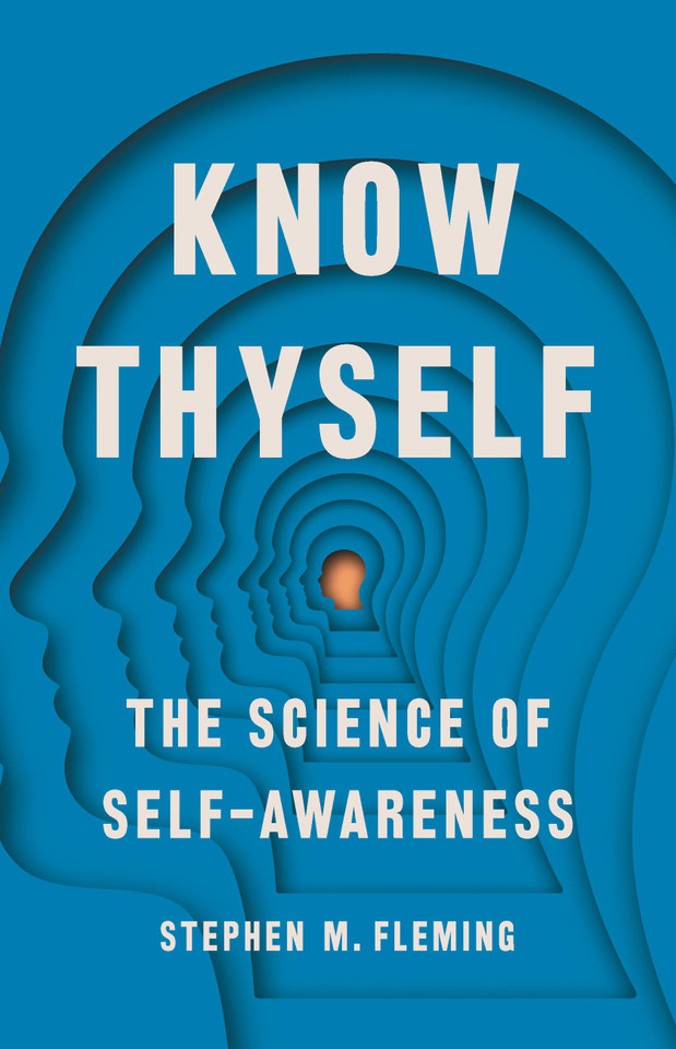 Know Thyself: The Science of Self-Awareness book cover by Stephen M Fleming