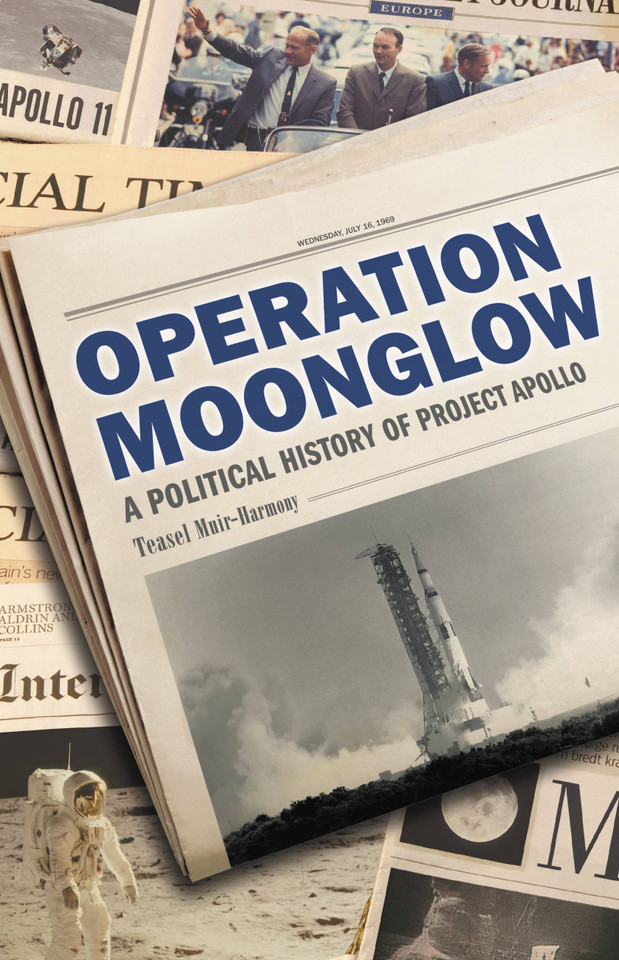 Operation Moonglow: A Political History of Project Apollo book cover by Teasel Muir-Harmony